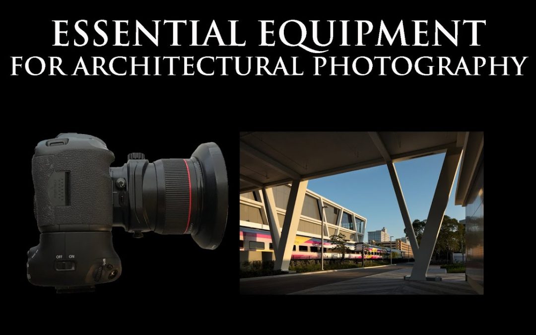 Essential Equipment for Architectural Photography, by Steven Brooke