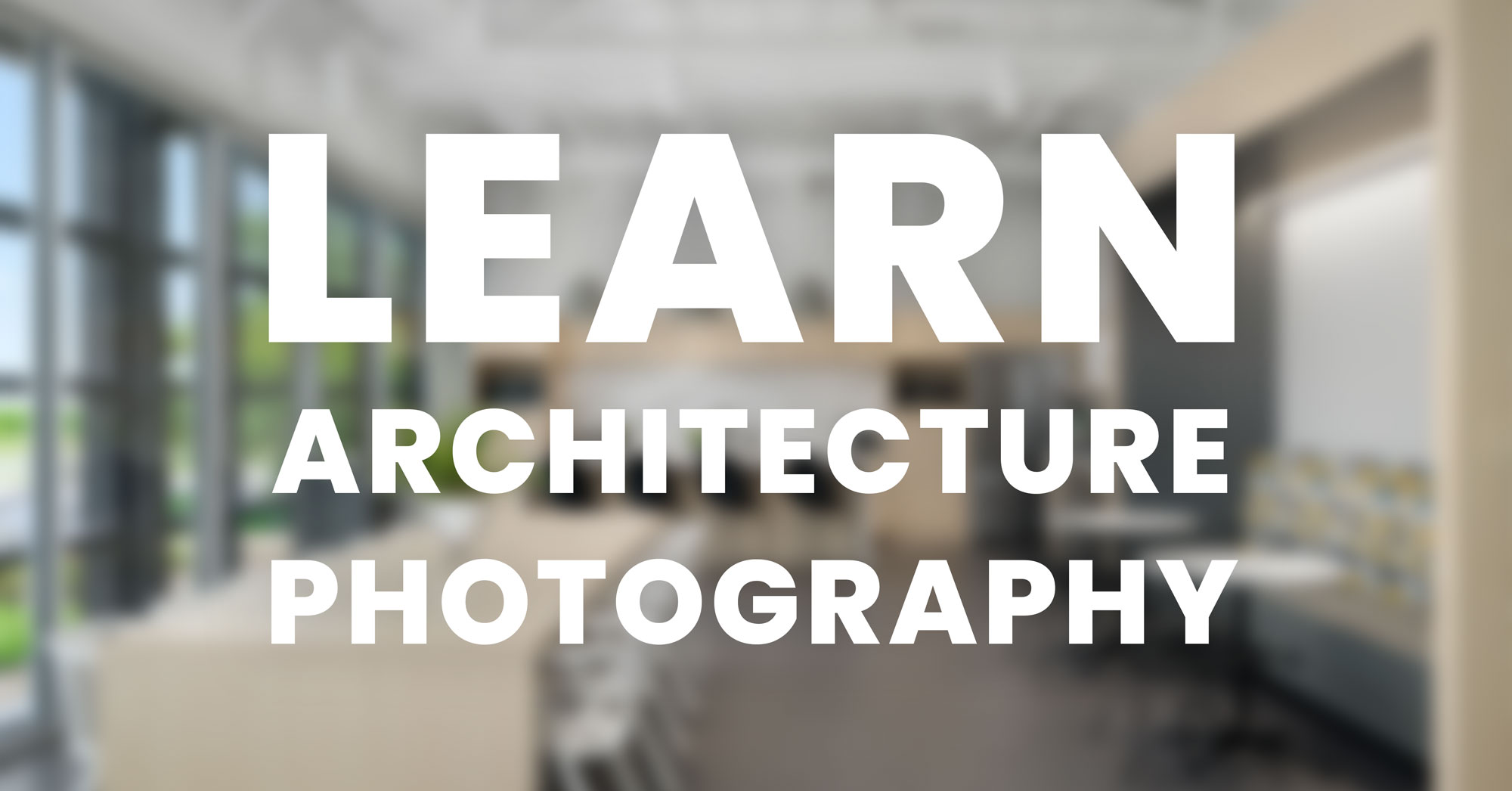 Learn architecture photography